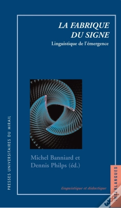 Capa do artigo La Fabrique Du Signe ; Linguistique De L'Émergence