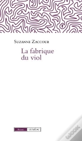 La Fabrique Du Viol
