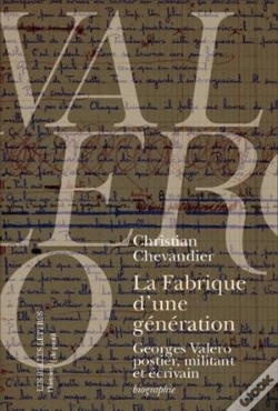 Capa do artigo La Fabrique D'Une Génération : Georges Valero Postier, Militant Et Écrivain