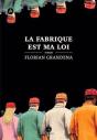 La Fabrique Est Ma Loi - Preview