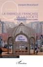 La Fabrique Francaise De La Société : L'Invention De L'Espace Public - Preview