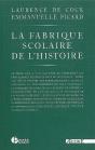 La Fabrique Scolaire De L'Histoire - Preview