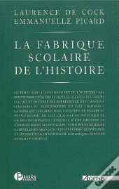La Fabrique Scolaire De L'Histoire