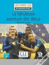 La Fabuleuse Aventure Des Bleus ; Niveau 2 ; A2 (Édition 2019)