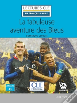 Capa do artigo La Fabuleuse Aventure Des Bleus ; Niveau 2 ; A2 (Édition 2019)