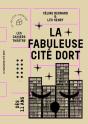 La Fabuleuse Cité Dort - Preview
