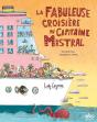 La Fabuleuse Croisière Du Capitaine Mistral - Preview