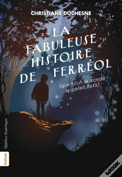 Capa do artigo La Fabuleuse Histoire De Ferréol (Que Tout Le Monde Appelait Beth)