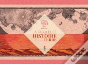Capa do artigo La Fabuleuse Histoire De La Terre