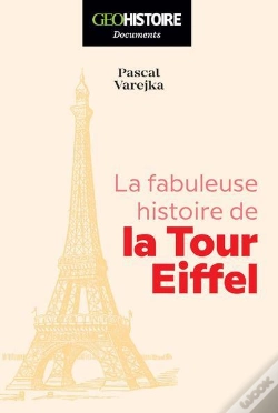 Capa do artigo La Fabuleuse Histoire De La Tour Eiffel