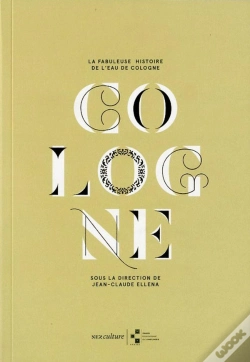Capa do artigo La Fabuleuse Histoire De L'Eau De Cologne