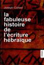 La Fabuleuse Histoire De L'Ecriture Hebraique - Preview