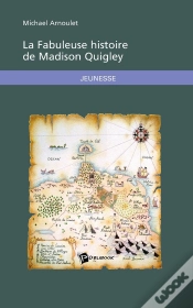 Capa do artigo La Fabuleuse Histoire De Madison Quigley
