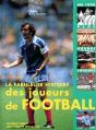 La Fabuleuse Histoire Des Joueurs De Football - Preview