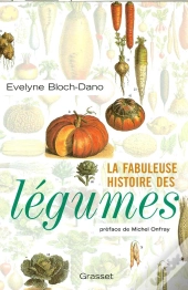 La Fabuleuse Histoire Des Légumes