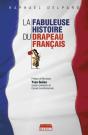 La Fabuleuse Histoire Du Drapeau Français - Preview