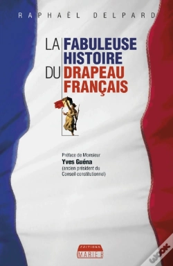 Capa do artigo La Fabuleuse Histoire Du Drapeau Français