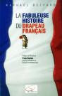 La Fabuleuse Histoire Du Drapeau - Preview