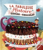 Capa do artigo La Fabuleuse Histoire Du Gateau Au Chocolat !