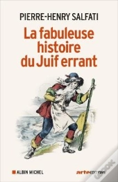 La Fabuleuse Histoire Du Juif Errant