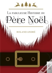 La Fabuleuse Histoire Du Père Noël