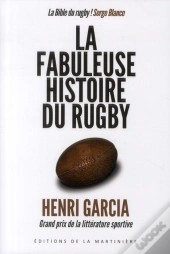 La Fabuleuse Histoire Du Rugby