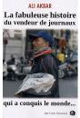 La Fabuleuse Histoire Du Vendeur De Journaux Qui A Conquis Le Monde - Preview
