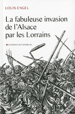 Capa do artigo La Fabuleuse Invasion De L'Alsace Par Les Lorrains