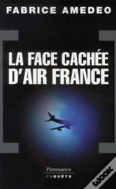 La Face Cachée D'Air France