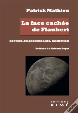 Capa do artigo La Face Cachée De Flaubert : Névrose, Impersonnalité, Médiation