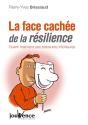 La Face Cachée De La Résilience ; Guérir Vraiment Ses Blessures Intérieures - Preview