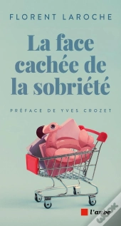 La Face Cachée De La Sobriété