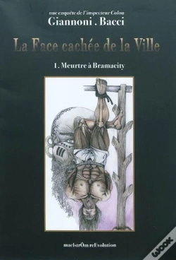 Capa do artigo La Face Cachee De La Ville : Une Enquete De L'Inspecteur Colon. Volume 1, Meurtre A Bramacity