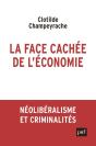 La Face Cachée De L'Économie ; Néolibéralisme Et Criminalités - Preview