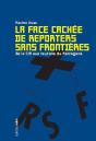 La Face Cachée De Reporters Sans Frontières ; De La Cia Aux Faucons Du Pentagone - Preview