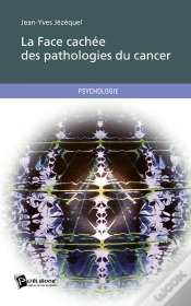 Capa do artigo La Face Cachée Des Pathologies Du Cancer