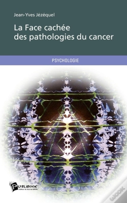 Capa do artigo La Face Cachée Des Pathologies Du Cancer