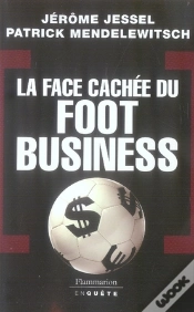 Capa do artigo La Face Cachée Du Foot Business