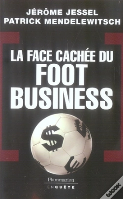 Capa do artigo La Face Cachée Du Foot Business