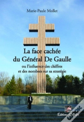 La Face Cachée Du Général De Gaulle