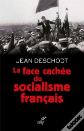 La Face Cachée Du Socialisme Français