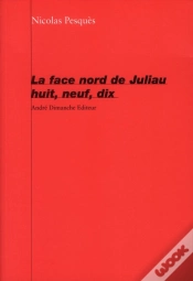 Capa do artigo La Face Nord De Juliau Huit, Neuf, Dix