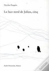 La Face Nord De Juliau T.5