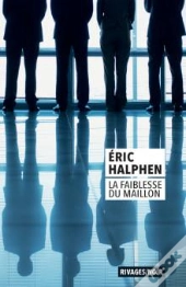La Faiblesse Du Maillon