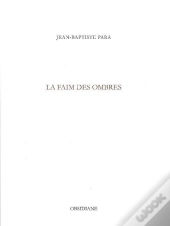 La Faim Des Ombres