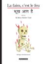 La Faim,C'Est Le Feu (Bilingue Hindi-Français) : Bilingue Hindi-Français - Preview