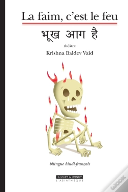 Capa do artigo La Faim,C'Est Le Feu (Bilingue Hindi-Français) : Bilingue Hindi-Français