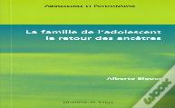 La Famille De L'Adolescent, Le Retour Des Ancetres