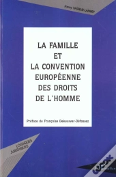 La Famille Et La Convention Europeenne Des Droits De L'Homme