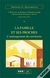 La Famille Et Ses Proches : L'Aménagement Des Territoires
